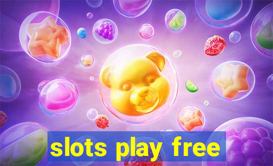 slots play free