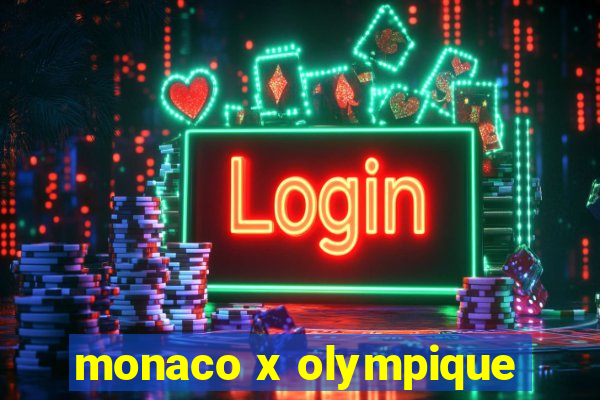 monaco x olympique