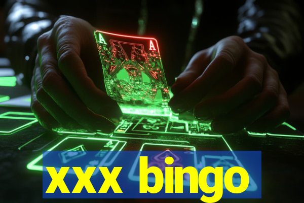 xxx bingo