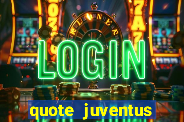 quote juventus milan risultato esatto