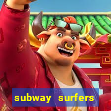 subway surfers dinheiro infinito