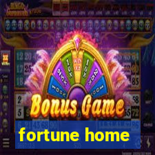 fortune home