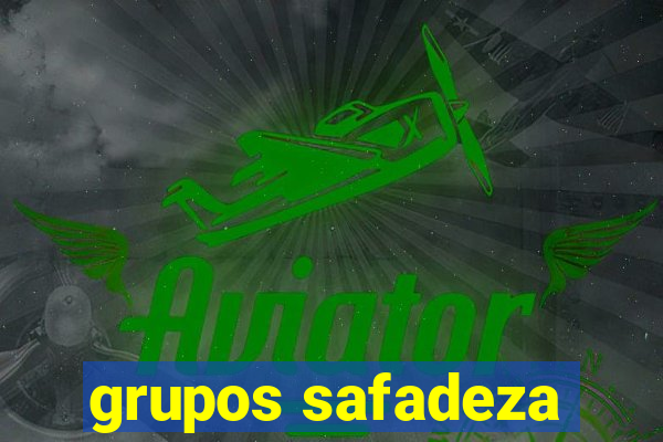 grupos safadeza