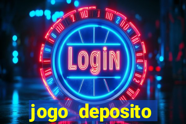 jogo deposito minimo 10 reais