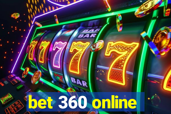 bet 360 online