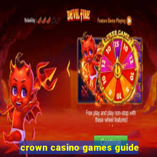 crown casino games guide