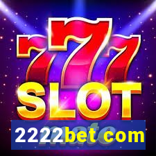 2222bet com