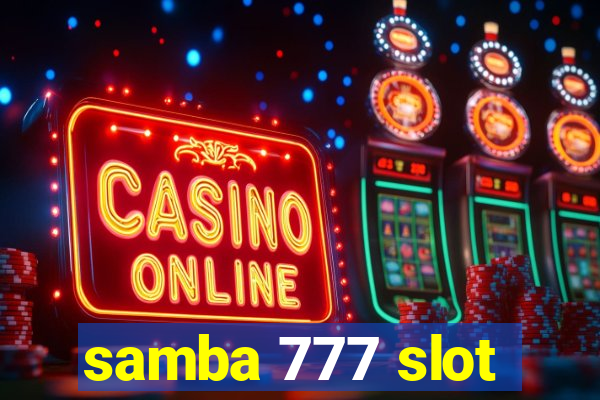 samba 777 slot