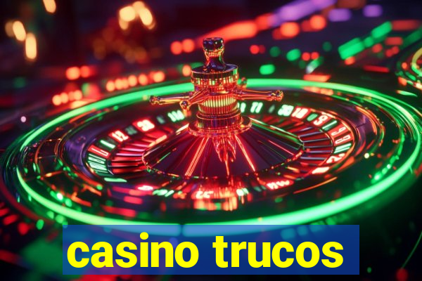 casino trucos