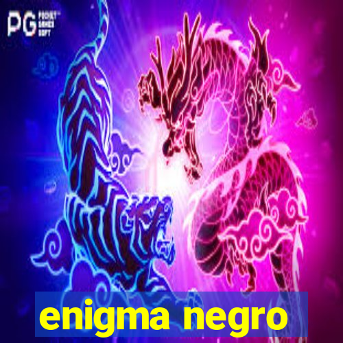 enigma negro