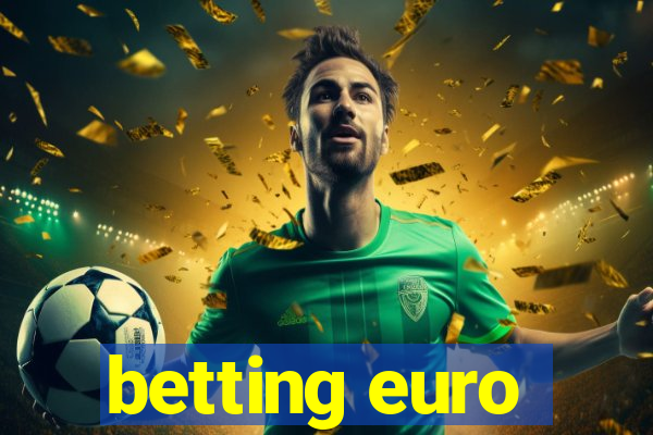 betting euro