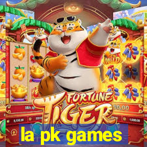 la pk games