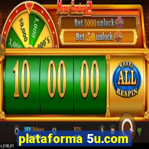 plataforma 5u.com