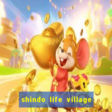 shindo life village blaze private server codes