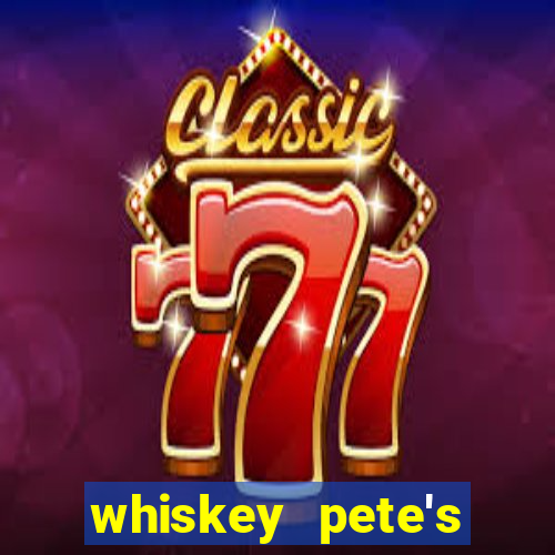 whiskey pete's hotel & casino