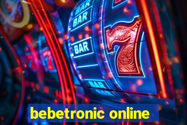 bebetronic online