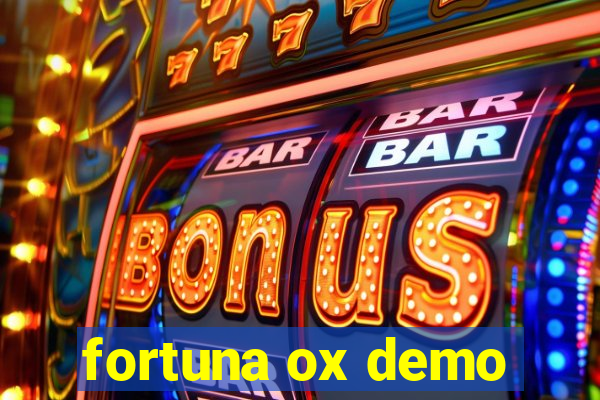 fortuna ox demo