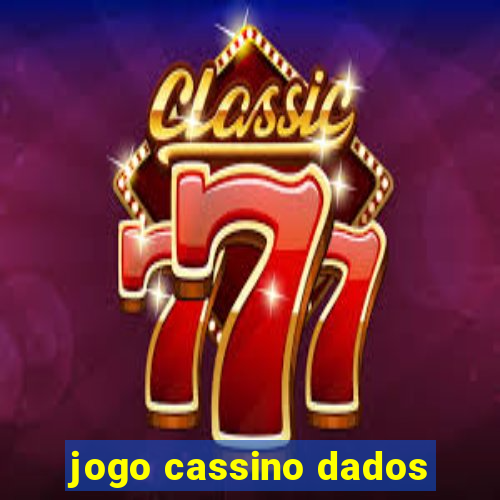 jogo cassino dados