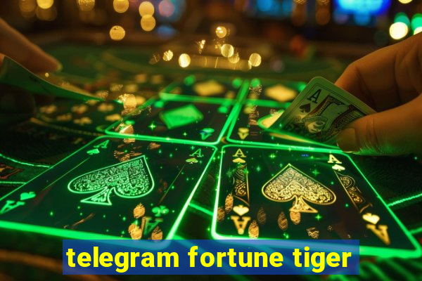 telegram fortune tiger