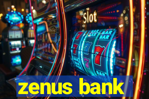 zenus bank