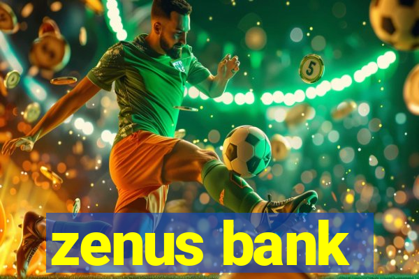 zenus bank