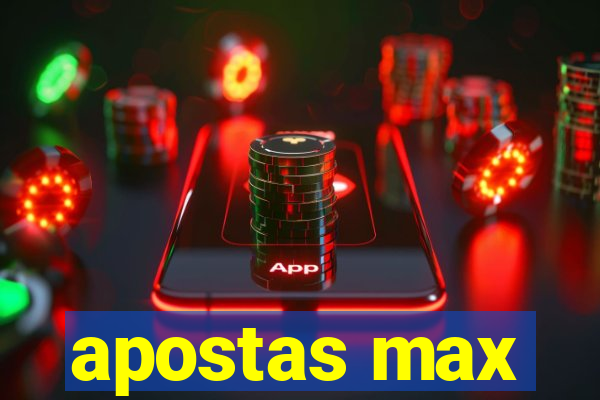 apostas max