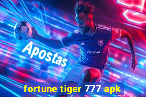 fortune tiger 777 apk