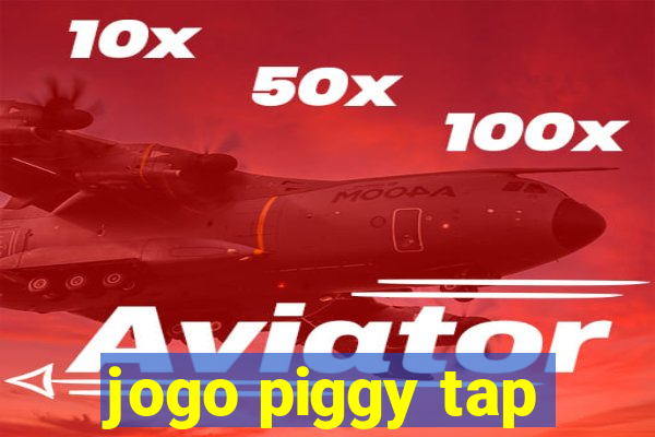 jogo piggy tap