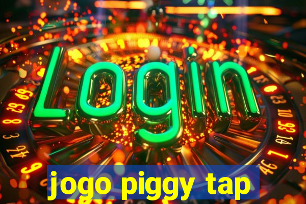 jogo piggy tap