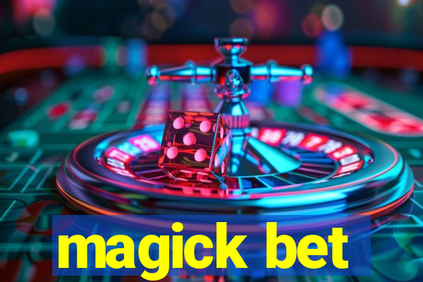 magick bet