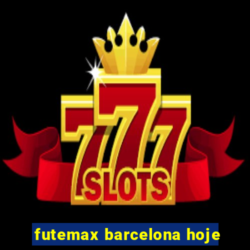 futemax barcelona hoje