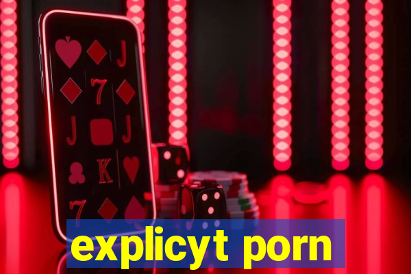 explicyt porn