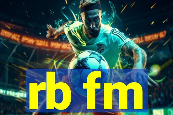 rb fm