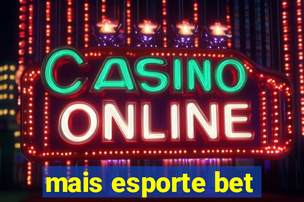 mais esporte bet