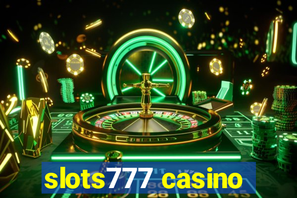 slots777 casino