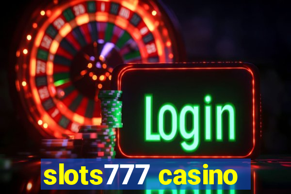 slots777 casino