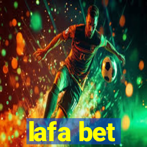 lafa bet