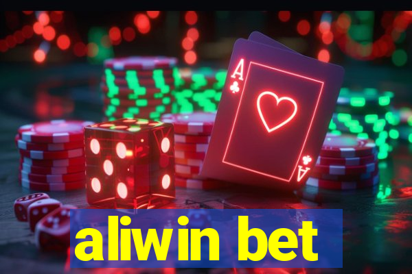 aliwin bet