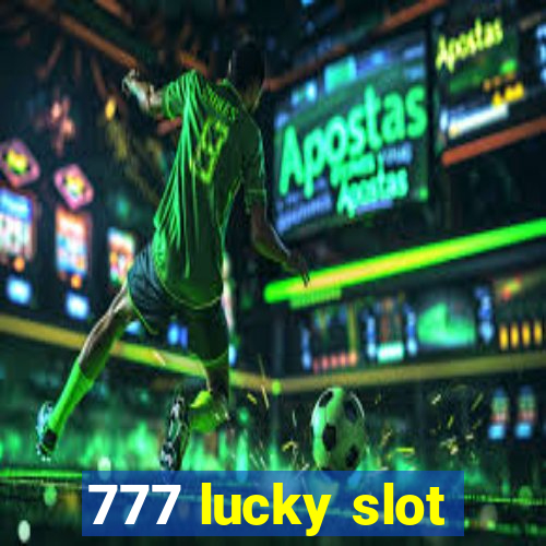 777 lucky slot