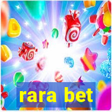 rara bet