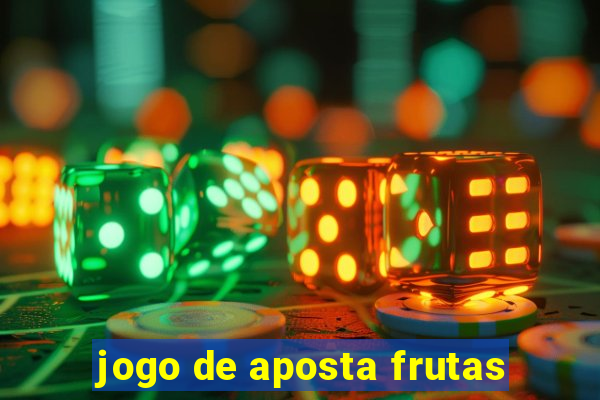 jogo de aposta frutas