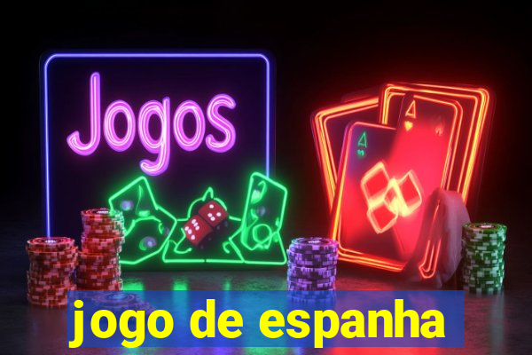 jogo de espanha