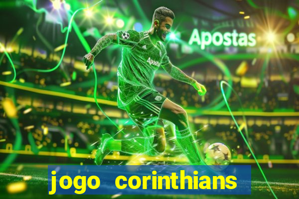 jogo corinthians hoje futemax