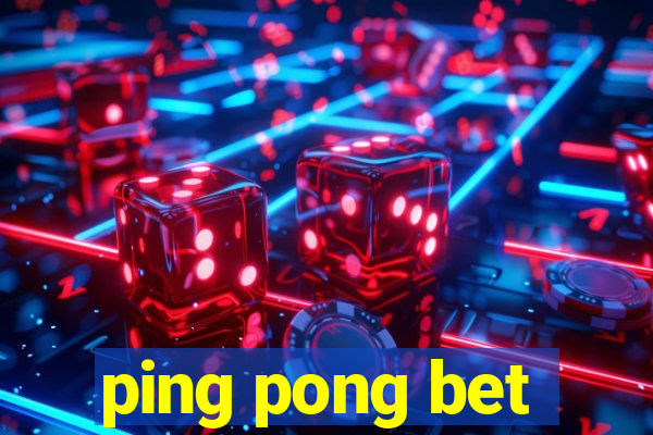 ping pong bet