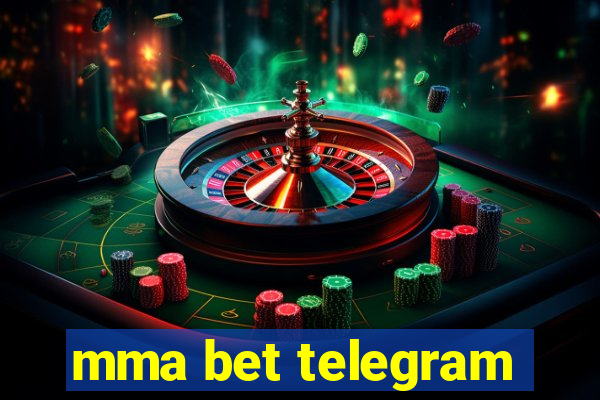 mma bet telegram