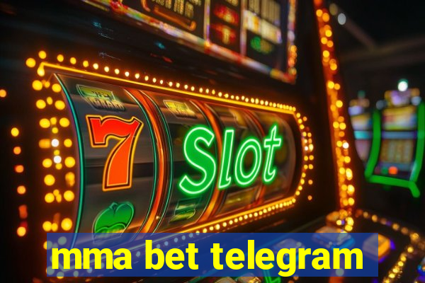 mma bet telegram