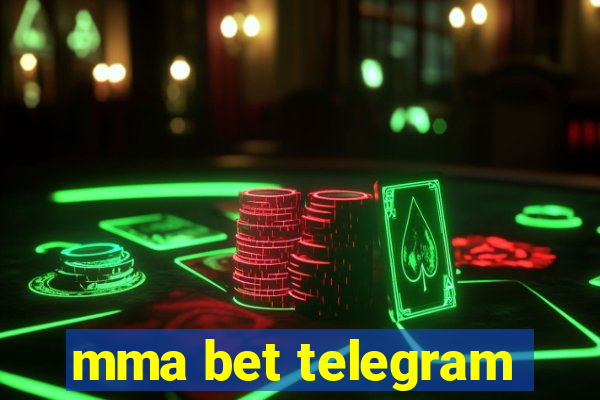 mma bet telegram