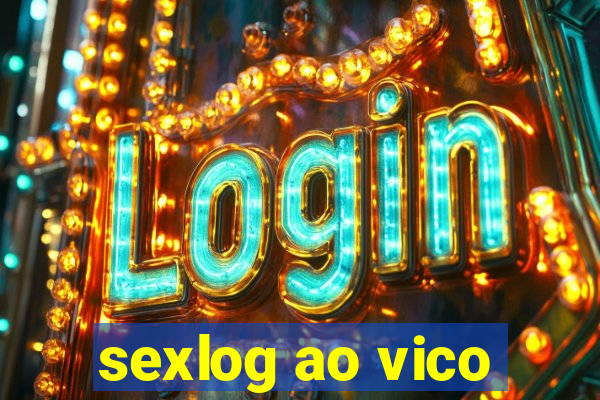 sexlog ao vico