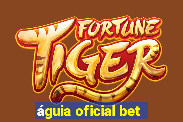 águia oficial bet