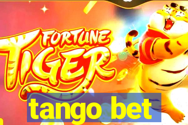 tango bet